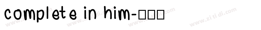 complete in him字体转换